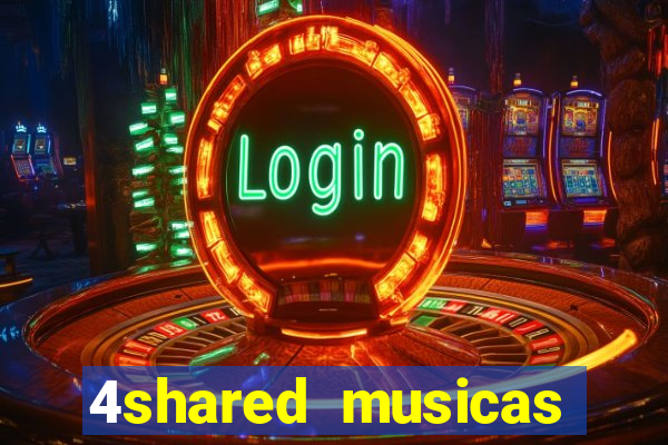 4shared musicas para baixar